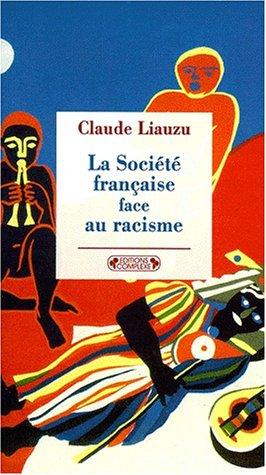 La société française face au racisme : de la Révolution à nos jours