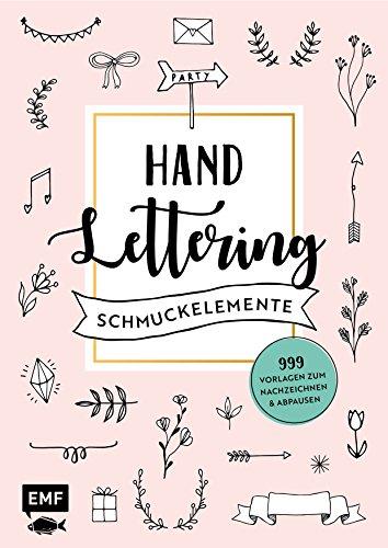 Handlettering-Schmuckelemente – 999 Vorlagen zum Nachzeichnen und Abpausen