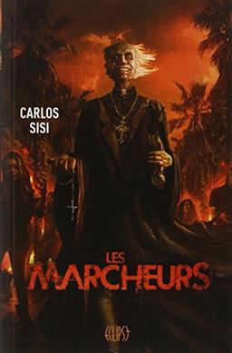 Les marcheurs. Vol. 1