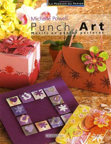 Punch art : motifs en papier perforés