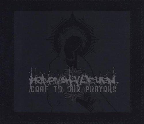 Deaf to Our Prayers-Ltd.