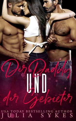 Der Daddy und der Gebieter (Mafia Ménage Trilogie, Band 2)