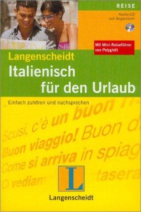 Italienisch für den Urlaub. CD: Einfach zuhören und nachsprechen