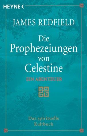 Die Prophezeiungen von Celestine. Ein Abenteuer