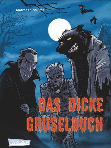 Grusel garantiert: Das dicke Gruselbuch