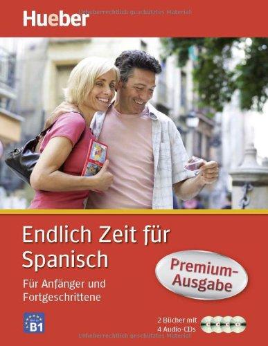 Endlich Zeit für Spanisch Premium-Ausgabe: Für Anfänger und Fortgeschrittene / Paket