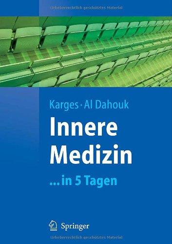 Innere Medizin: ... in 5 Tagen (Springer-Lehrbuch)