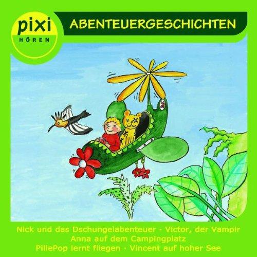 Pixi Hören: Abenteuergeschichten