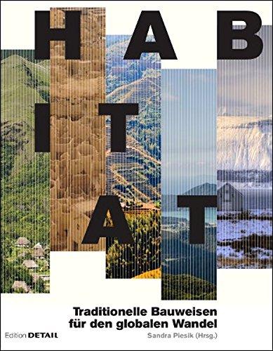 Habitat: Regionale Bauweisen und globale Klimazonen (DETAIL Special)