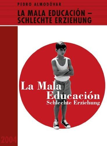 La mala educación - Schlechte Erziehung