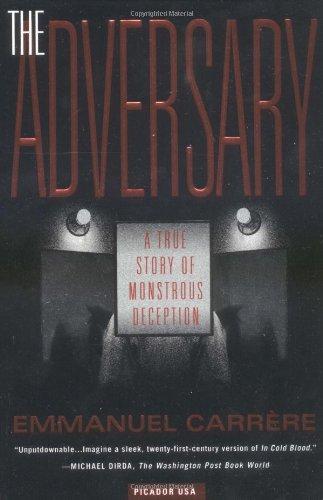 The Adversary: A True Story of Monstrous Deception