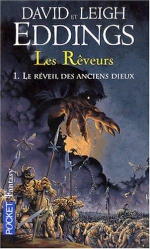 Les rêveurs. Vol. 1. Le réveil des anciens dieux