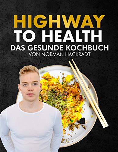 Highway to Health: Kochbuch