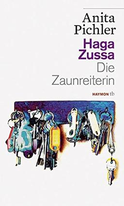 Haga Zussa. Die Zaunreiterin. Erzählung (HAYMON TASCHENBUCH)