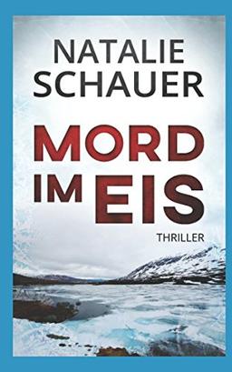 Mord im Eis: Thriller