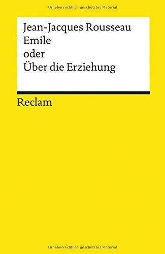 Emile oder Über die Erziehung (Reclams Universal-Bibliothek)