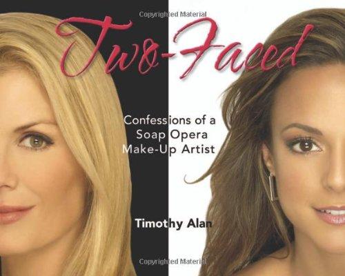 Two-Faced: Confessions of a Soap Opera Make-Up Artist