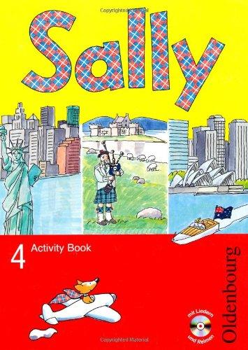 Sally 4. Jahrgangsstufe. Activity Book: Lehrwerk für den Englischunterricht ab Klasse 3