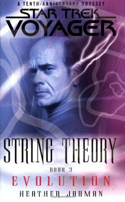 Star Trek: Voyager: String Theory #3: Evolution