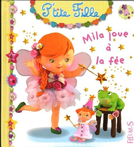 Mila joue à la fée