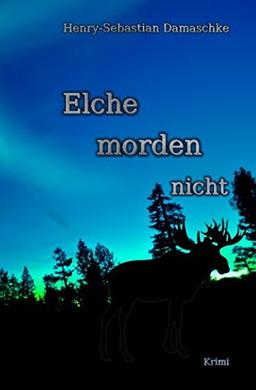 Elche morden nicht