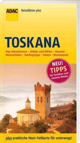 ADAC Reiseführer plus Toskana: mit Maxi-Faltkarte zum Herausnehmen