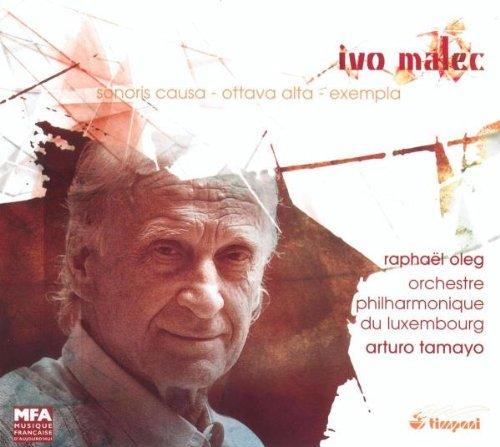 Ivo Malec: Sonoris Causa / Ottava Alta / Exempla