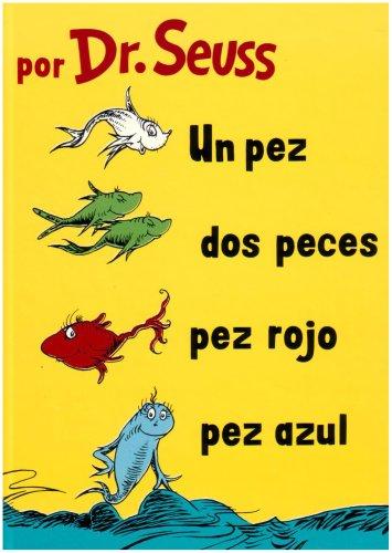 Un Pez, DOS Pez, Pez Rojo, Pez Azul (I Can Read It All by Myself Beginner Books)