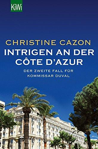 Intrigen an der Côte d'Azur: Der zweite Fall für Kommissar Duval