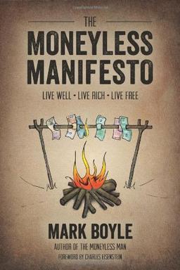 The Moneyless Manifesto