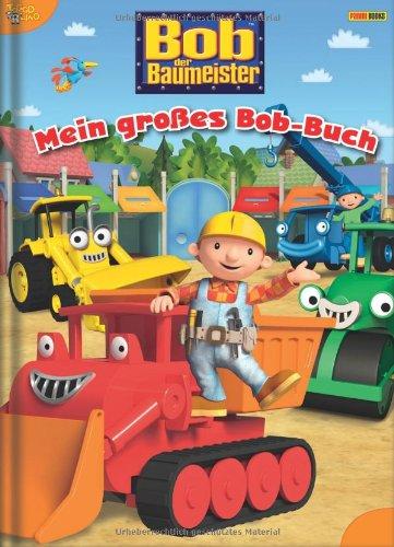 Bob der Baumeister: Mein großes Bob-Buch