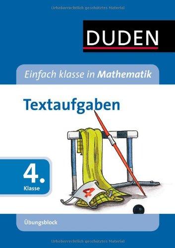 Duden Einfach klasse in Mathematik, Übungsblock : Textaufgaben, Grundschule 4. Klasse