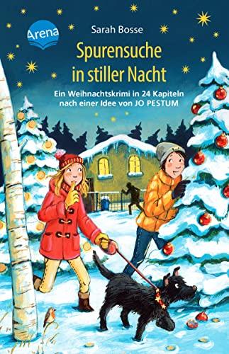 Spurensuche in stiller Nacht. Ein Weihnachtskrimi in 24 Kapiteln nach einer Idee von Jo Pestum: Adventskalender-Krimi mit perforierten Seiten zum Auftrennen