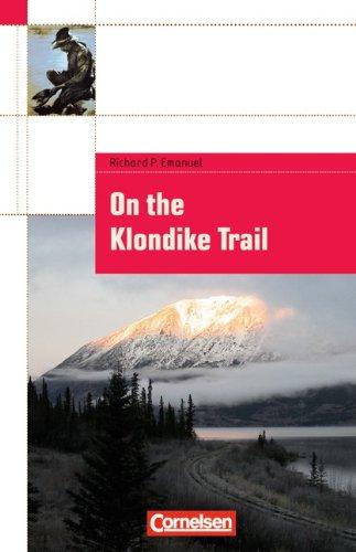 Cornelsen English Library - Fiction: 8. Schuljahr, Stufe 2 - On the Klondike Trail: Textheft: 8. Schuljahr. Level 2