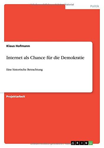 Internet als Chance für die Demokratie: Eine historische Betrachtung