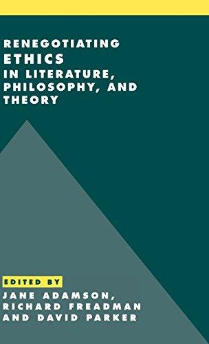 Renegotiating Ethics in Literature, Philosophy, and Theory (Literature, Culture, Theory, Band 31)