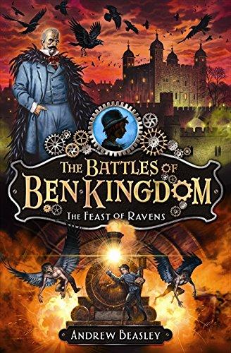 The Feast of Ravens (The Battles of Ben Kingdom, Band 2)