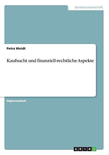 Kaufsucht und finanziell-rechtliche Aspekte