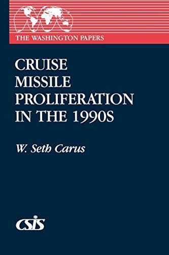 Cruise Missile Proliferation in the 1990s (Washington Papers)