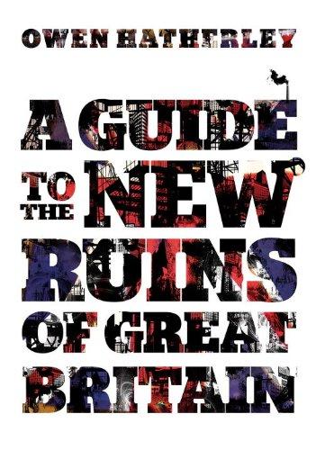 A Guide to the New Ruins of Great Britain