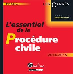 L'essentiel de la procédure civile : 2014-2015