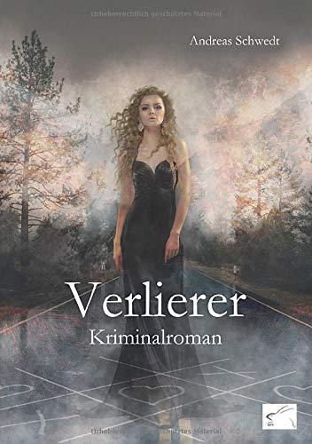 Verlierer: Kriminalroman