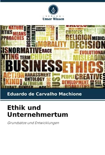 Ethik und Unternehmertum: Grundsätze und Entwicklungen