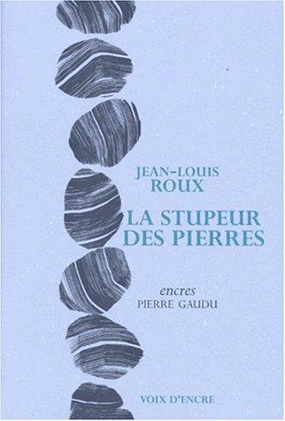 La stupeur des pierres