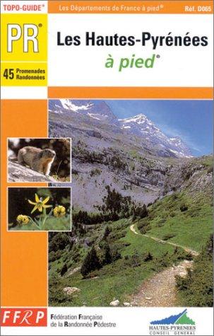 Hautes-Pyrenees a Pied (Topoguides)