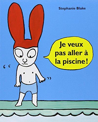 Je veux pas aller à la piscine !