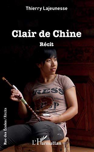 Clair de Chine : récit