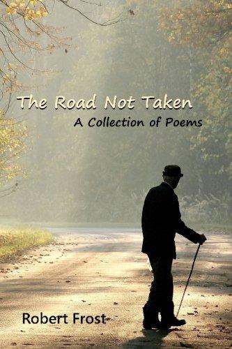 The Road Not Taken: A Collection of Poems