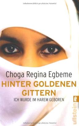 Hinter goldenen Gittern: Ich wurde im Harem geboren