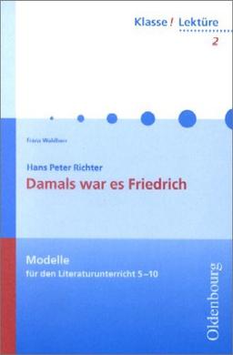 Klasse! Lektüre, Bd.2, Damals war es Friedrich